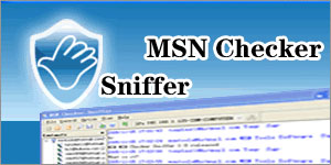 MSN Checker Sniffer 