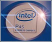 Intel P45/X48/G45/G43����ȫ��չʾ